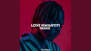 Love Nwantiti (Remix)