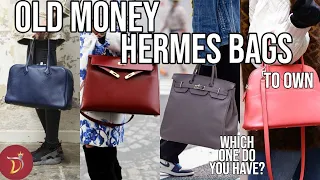 10 Great OLD MONEY Hermés Bags That Are WORTH OWNING