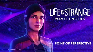 Point of Perspective (Steph's Original Song) Life is Strange: True Colors Wavelengths