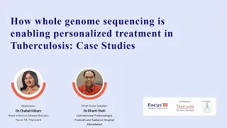 How Whole genome sequencing is enabling personalized treatment in Tuberculosis : Case Studies