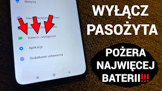 To! Zżera dużo baterii w twoim telefonie