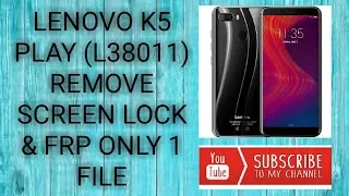 LENOVO K5 PLAY PATTERN,PIN,PASSWORD & FRP REMOVE 8.0 ONLY 1 FILE EASY METHOD 100% WORKING