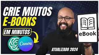 💥MUITO FÁCIL Crie MUITOS EBOOKS com ChatGPT & Canva! [ATUALIZADO 2024]