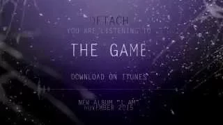 DETACH - THE GAME [OFFICIAL AUDIO]