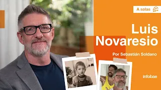 Luis Novaresio: “Crecí creyendo que no era el hijo que mis viejos querían tener”