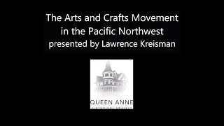 Arts & Crafts in the Pacific Northwest with Lawrence Kreisman