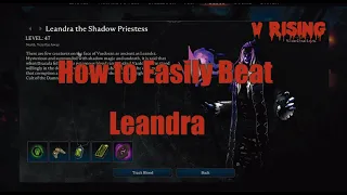 V Rising How to Easily Beat Leandra the Shadow Priestess and Where to Find Her | V Rising Boss Guide