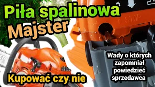 Piła spalinowa Majster - recenzja bez ściemy!