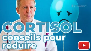 Cortisol Elevé. Comment Peut-On Agir sur Notre Niveau de Cortisol ?