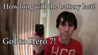 Gopro Hero 7 Battery Life Test at 4K 30FPS! How long will the battery last?