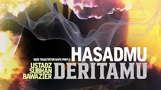 Tabligh Akbar "Hasadmu deritamu" - ustadz Subhan bawazier