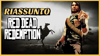 RIASSUNTO - RED DEAD REDEMPTION