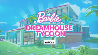 Introducing Barbie DreamHouse Tycoon 🌟 NOW AVAILABLE ON ROBLOX!