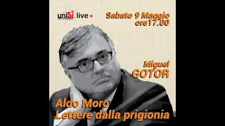 Miguel Gotor - Aldo Moro e le lettere dalla prigionia