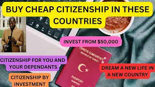 20 Easiest Country To Buy Cheap Citizenship | 20 Top Places To Get Cheap Citizenship Easily