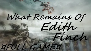 What Remains Of Edith Finch Full Game (No Commentary)