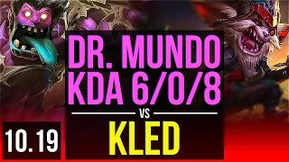 DR. MUNDO vs KLED (TOP) | 1.3M mastery points, KDA 6/0/8, 500+ games | KR Diamond | v10.19