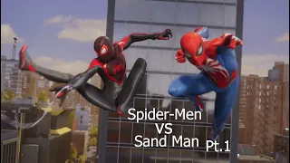 Spider-Men vs Sand Man Pt. 1