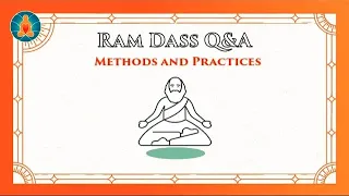 Advice for Therapists | Ram Dass Q&A