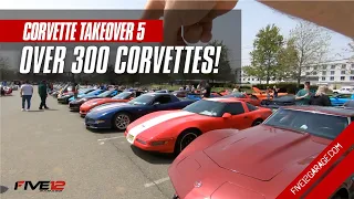 OVER 300 CORVETTES! | Corvette Takeover 5 with YellowVette04! | Stingray's, Z06's, Grand Sports, C8