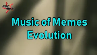 Music of Memes - EVOLUTION(1700-2018)