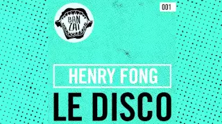 Henry Fong - Le Disco (Original Mix) FREE DOWNLOAD