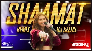 Shaamat - Remix | Ek Villain Returns - DJ Seenu Kgp