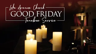 Good Friday Service April 10, 2020 7:30PM