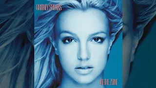 Britney Spears - In the Zone (Bonus Tracks Edition) [Full Album]