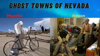 Ghost Towns of Nevada | Rhyolite | Nelson | Las Vegas