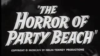 Trailer: The Horror of Party Beach (1964)