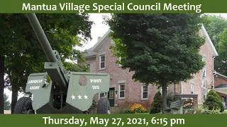 Mantua Village Special Council Meeting, May 27, 2021 6:15 pm