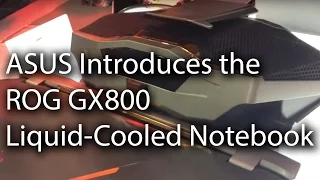 [Computex 2016] ASUS Introduces the ROG GX800 Liquid-Cooled Notebook