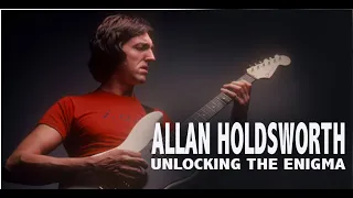 ALLAN HOLDSWORTH | Unlocking The Enigma | with JOHN VULLO