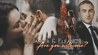Jasper & Eleanor | Are you with me?
