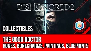 Dishonored 2 Mission 3 Collectibles Locations - Runes, Bonecharms, Paintings, Blueprints