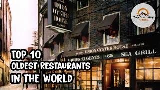 Top 10 Oldest Restaurants in the World | TM - Top Discovery