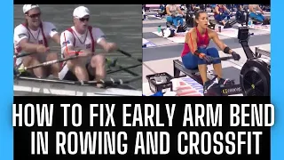 How to fix early arm bend in rowing and crossfit