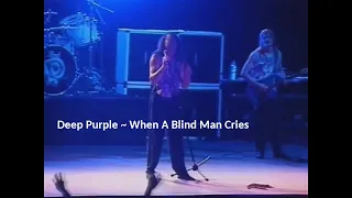 Deep Purple ~ When A Blind Man Cries ~ 1995 ~ Live Video, In Bombay, India