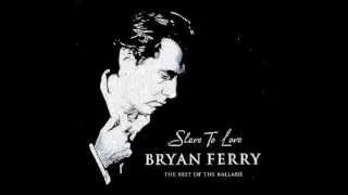 Bryan Ferry - Slave to Love (Extended Version)