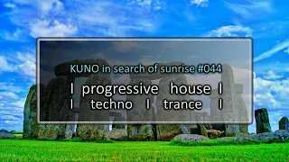 PROGRESSIVE HOUSE MIX 044 [july 2023] KISOS best of I techno I trance I KUNO In Search Of Sunrise 🎵