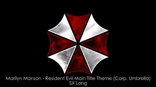 Marilyn Manson -Resident Evil Main Title Theme(Carp.Umbrella)Sx Long