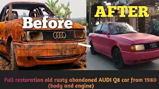 Full restoration old rusty abandoned AUDI Q8 car from 1980 (body and engine) 30 years PART-7 FINAL