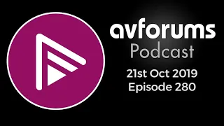 AVForums Podcast: Philips OLED 854 & OLED+984 Reviews, Amazon HD Music Service and more - 21/10/19