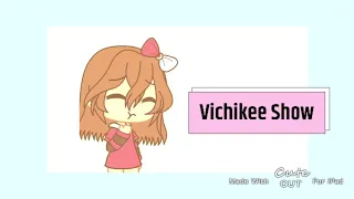 About me | Gacha life version | Vichikee Show