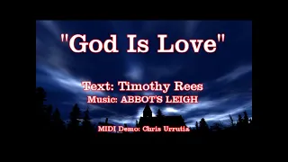 God Is Love - Timothy Rees (Music: ABBOT'S SLEIGH)