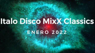 Italo Disco MixX (Classics) - Enero 2022.