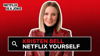 Kristen Bell Searches Herself on Netflix | Netflix Yourself