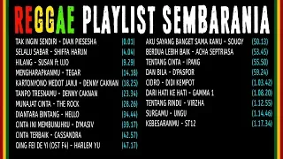 Reggae Playlist FULL ALBUM | SEMBARANIA (Bisa didownload)