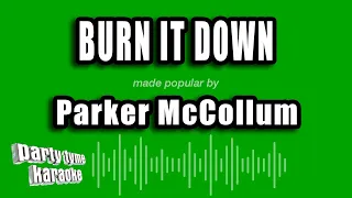 Parker McCollum - Burn It Down (Karaoke Version)